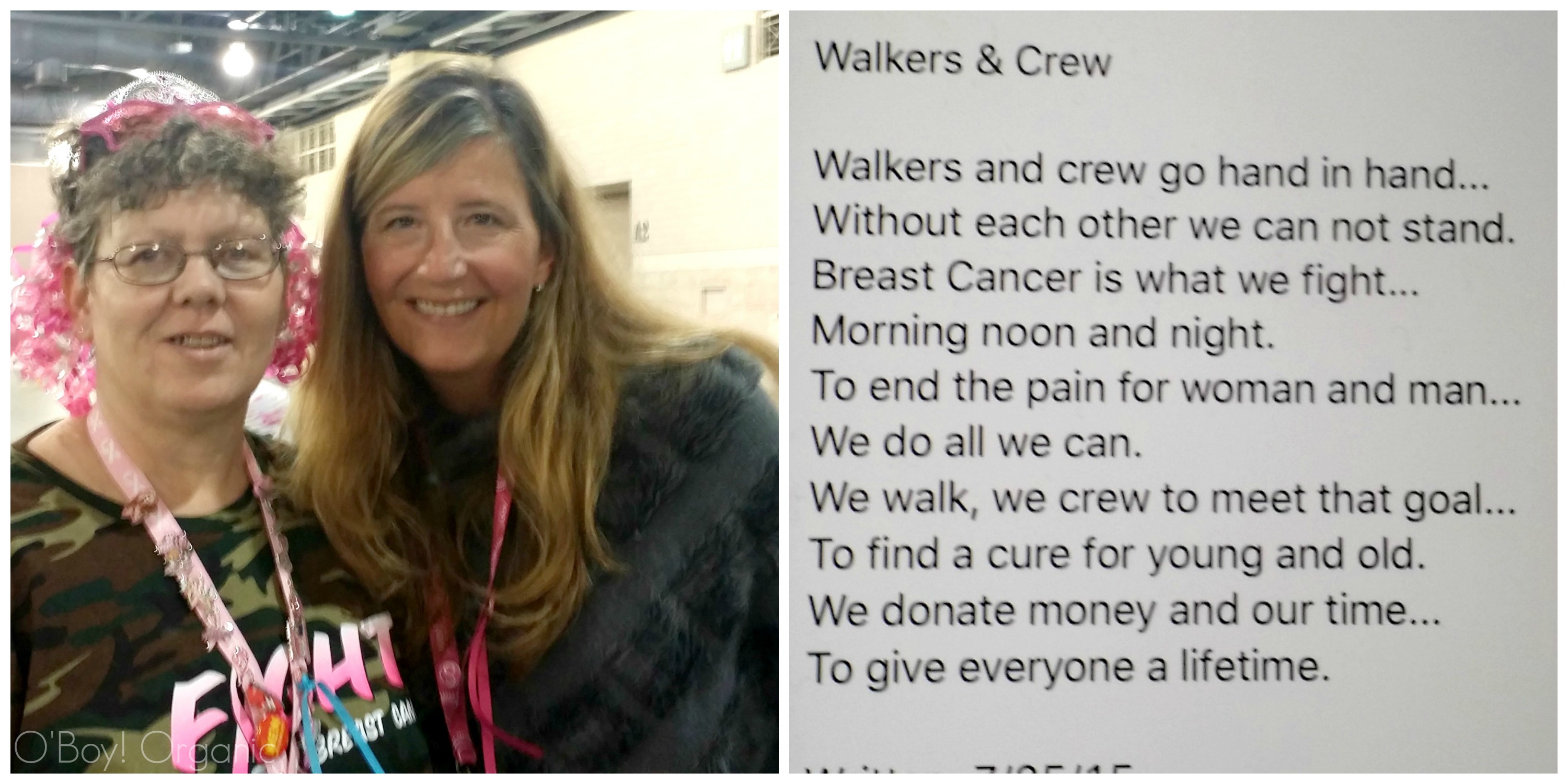 I met Alaine on the first day. Alaine was welcoming the walkers in at the end of the day. Because of physical issues she wasn’t able to walk but still wanted to be a part of the 3-Day experience, because it means so much to her. Alaine shared a poem that she wrote and now I share it with you.